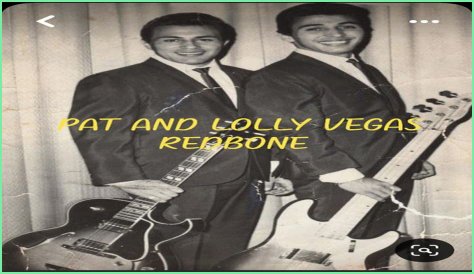 Former Redbone Guitarist Lolly Dies